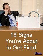A high percentage of people fired are caught completely off guard, when they should have known it was coming.